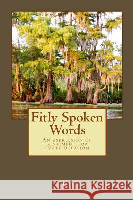 Fitly Spoken Words: handbook Hebert, Lisa 9781492220879 Createspace