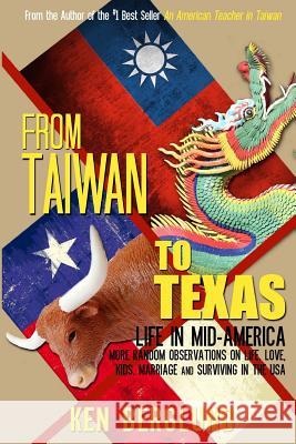 From Taiwan to Texas: Life in Mid-America Mike Dow Ken Berglund Antonia Blyth 9781492221487