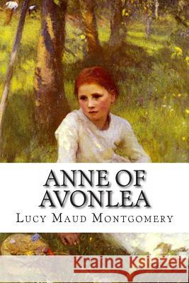 Anne of Avonlea Lucy Maud Montgomery 9781492225782
