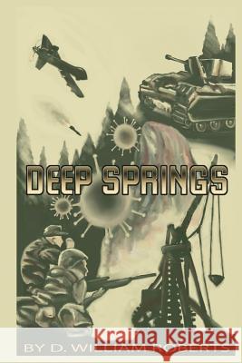Deep Springs D. William Roberts 9781492300595