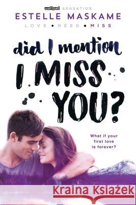 Did I Mention I Miss You?  9781492632214 Sourcebooks Fire