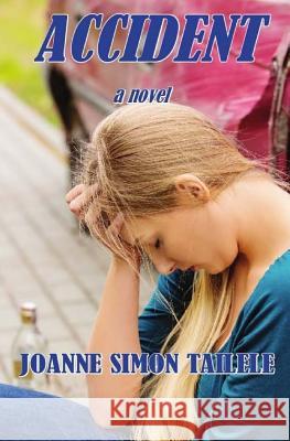 Accident Joanne Simon Tailele 9781492875130 Createspace