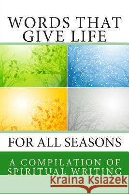 Words that Give Life: for all seasons Puryear, Sarah 9781492906612 Createspace