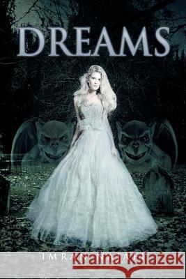 Dreams Imran Najafi 9781493140770 Xlibris Corporation