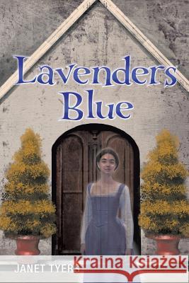 Lavenders Blue Janet Tyers 9781493193899