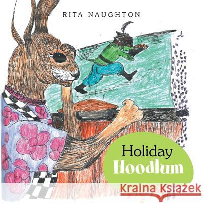 Holiday Hoodlum Rita Naughton 9781493197934