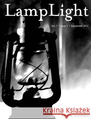 Lamplight - Volume 1 Issue 1 Jacob Haddon Robert Ford J. F. Gonzalez 9781493585915