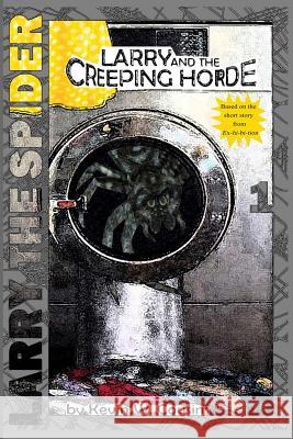 Larry and the Creeping Horde Kevin W. Cousins 9781493688623