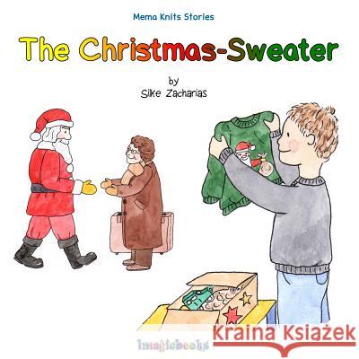 The Christmas-Sweater Silke Zacharias 9781493720385 Createspace