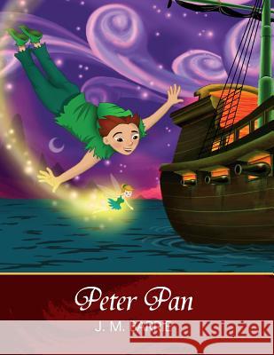 Peter Pan (Peter And Wendy) Iaconis, Jamie 9781493756612 Createspace
