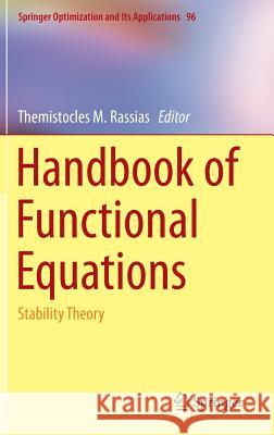 Handbook of Functional Equations: Stability Theory Rassias, Themistocles M. 9781493912858