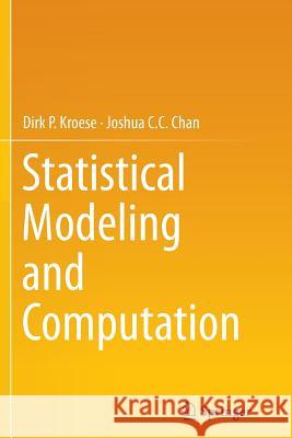 Statistical Modeling and Computation Dirk P. Kroese Joshua C 9781493953325 Springer