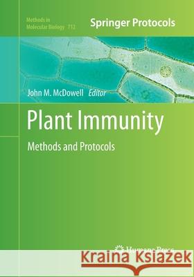 Plant Immunity: Methods and Protocols McDowell, John M. 9781493957552