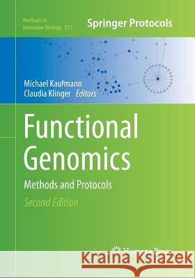 Functional Genomics: Methods and Protocols Kaufmann, Michael 9781493962280