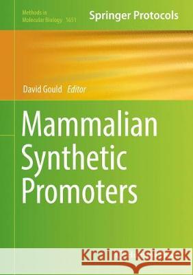 Mammalian Synthetic Promoters David Gould 9781493972210