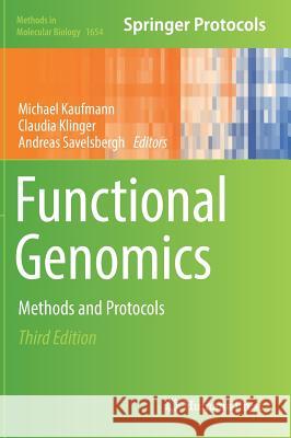 Functional Genomics: Methods and Protocols Kaufmann, Michael 9781493972302