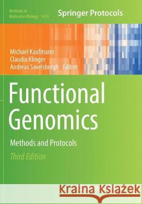 Functional Genomics: Methods and Protocols Kaufmann, Michael 9781493984244