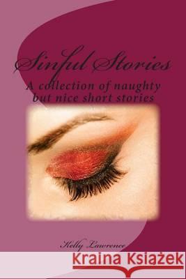 Sinful Stories Kelly Lawrence 9781494281243