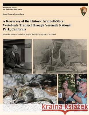 A Re-survey of the Historic Grinnell-Storer Vertebrate Transect through Yosemite National Park, California Patton, James L. 9781494423049