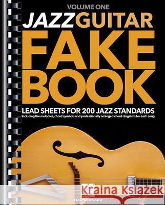 Jazz Guitar Fake Book - Volume 1: Lead Sheets for 200 Jazz Standards Hal Leonard Publishing Corporation 9781495019272 Hal Leonard Publishing Corporation