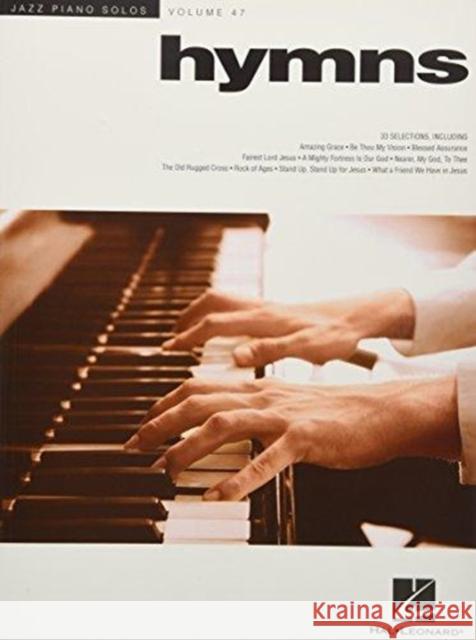 Hymns: Jazz Piano Solos Series Volume 47 Hal Leonard Corp 9781495068959