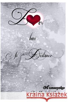 Love Has No Distance: A eBook on finding love from afar Pabon, Richard 9781495392412 Createspace