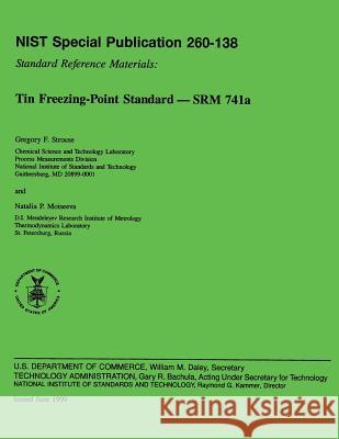 Tin Freezing-Point Standard - SRM 741a Moiseeva, Natalia P. 9781495924996 Createspace