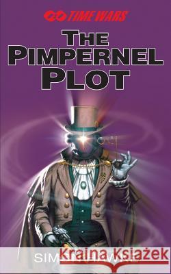 The Pimpernel Plot Simon Hawke 9781495931284 Createspace