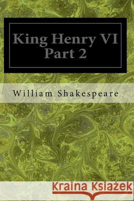 King Henry VI Part 2 William Shakespeare 9781495975158