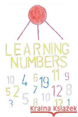 Learning Numbers L. S. P 9781495977916 Createspace