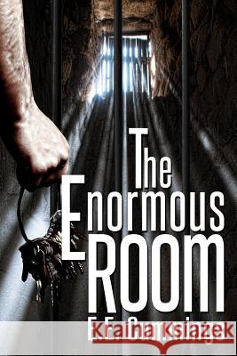 The Enormous Room: (Starbooks Classics Editions) Graphics, Akira 9781496008725