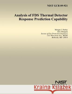 Analysis of FDS Thermal Detector Response Prediction Capability Munguia, Alex 9781496016263