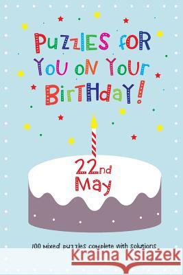 Puzzles for you on your Birthday - 22nd May Media, Clarity 9781496138590