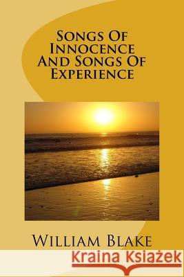 Songs Of Innocence And Songs Of Experience Blake, William 9781496166913