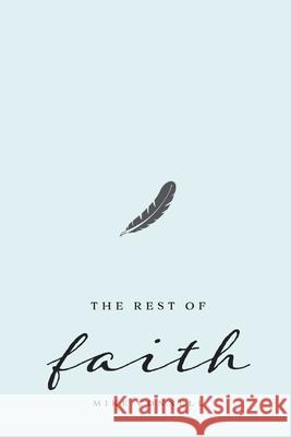 The Rest of Faith Mike Connell 9781496170613