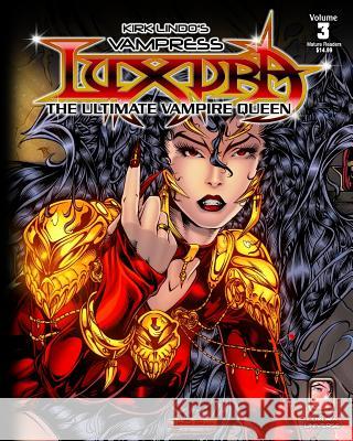 Kirk Lindo's Vampress Luxura V3: The Ultimate Vampire Queen Kirk Lindo 9781496180803