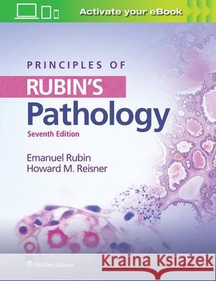 Principles of Rubin's Pathology Emmanuel Rubin Howard M. Reisner 9781496350329