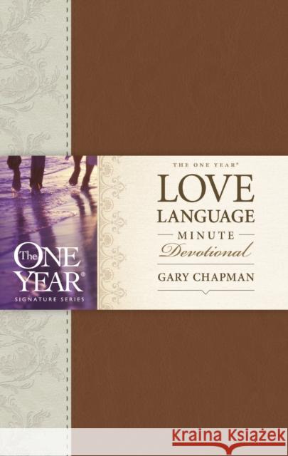 The One Year Love Language Minute Devotional Gary Chapman 9781496400659