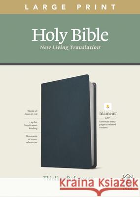 NLT Large Print Thinline Reference Bible, Filament Enabled Edition (Red Letter, Genuine Leather, Blue) Tyndale 9781496444936 Tyndale House Publishers