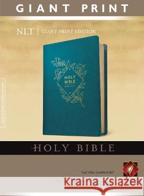 Holy Bible, Giant Print NLT (Red Letter, Leatherlike, Teal Blue) Tyndale 9781496445391 Tyndale House Publishers