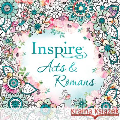 Inspire: Acts & Romans (Softcover): Coloring & Creative Journaling Through Acts & Romans Tyndale 9781496455000 Tyndale House Publishers