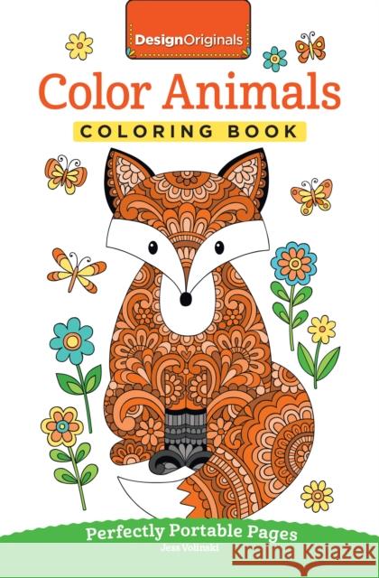 Color Animals Coloring Book: Perfectly Portable Pages Jess Volinski 9781497202399 Design Originals