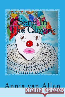 Send In The Clowns: Una Historia de Humor y Amor Pacheco, Blanca Caballero 9781497417472 Createspace