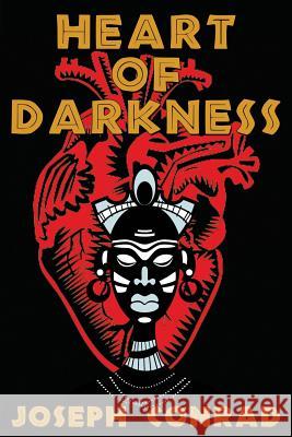 Heart of Darkness: (Starbooks Classics Editions) Graphics, Akira 9781497471887