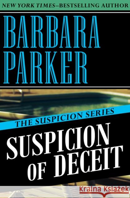 Suspicion of Vengeance Barbara Parker 9781497639157 Open Road Media