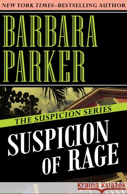 Suspicion of Betrayal Barbara Parker 9781497639201 Open Road Media