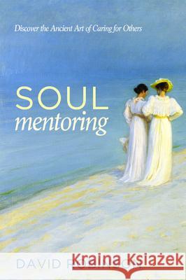 Soul Mentoring David Robinson 9781498201155