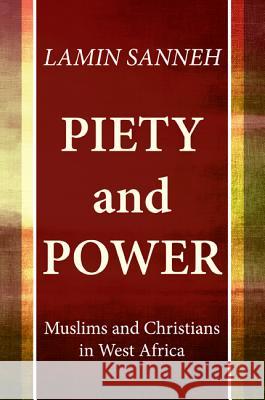 Piety and Power Lamin Sanneh 9781498220453