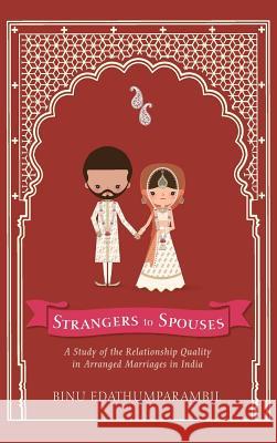 Strangers to Spouses Binu Edathumparambil 9781498245814