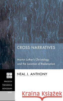 Cross Narratives Neal J Anthony, Vítor Westhelle 9781498253666